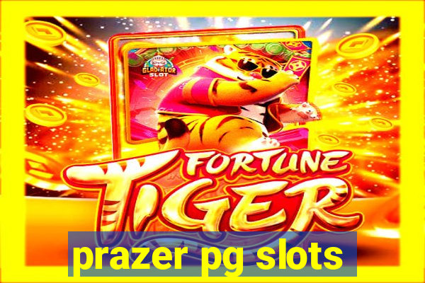 prazer pg slots